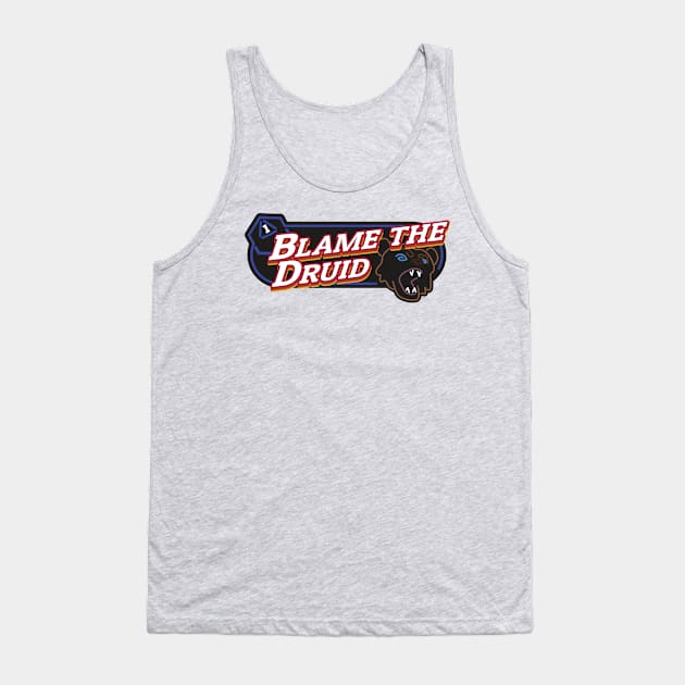 Blame the Druid Tank Top by PaperStingRay